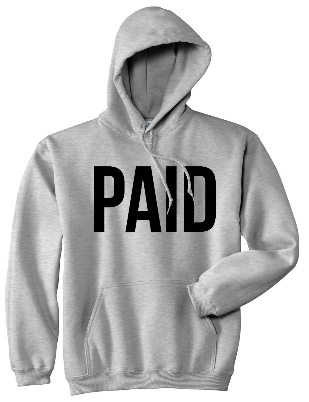 Paid Pullover Hoodie Hoody